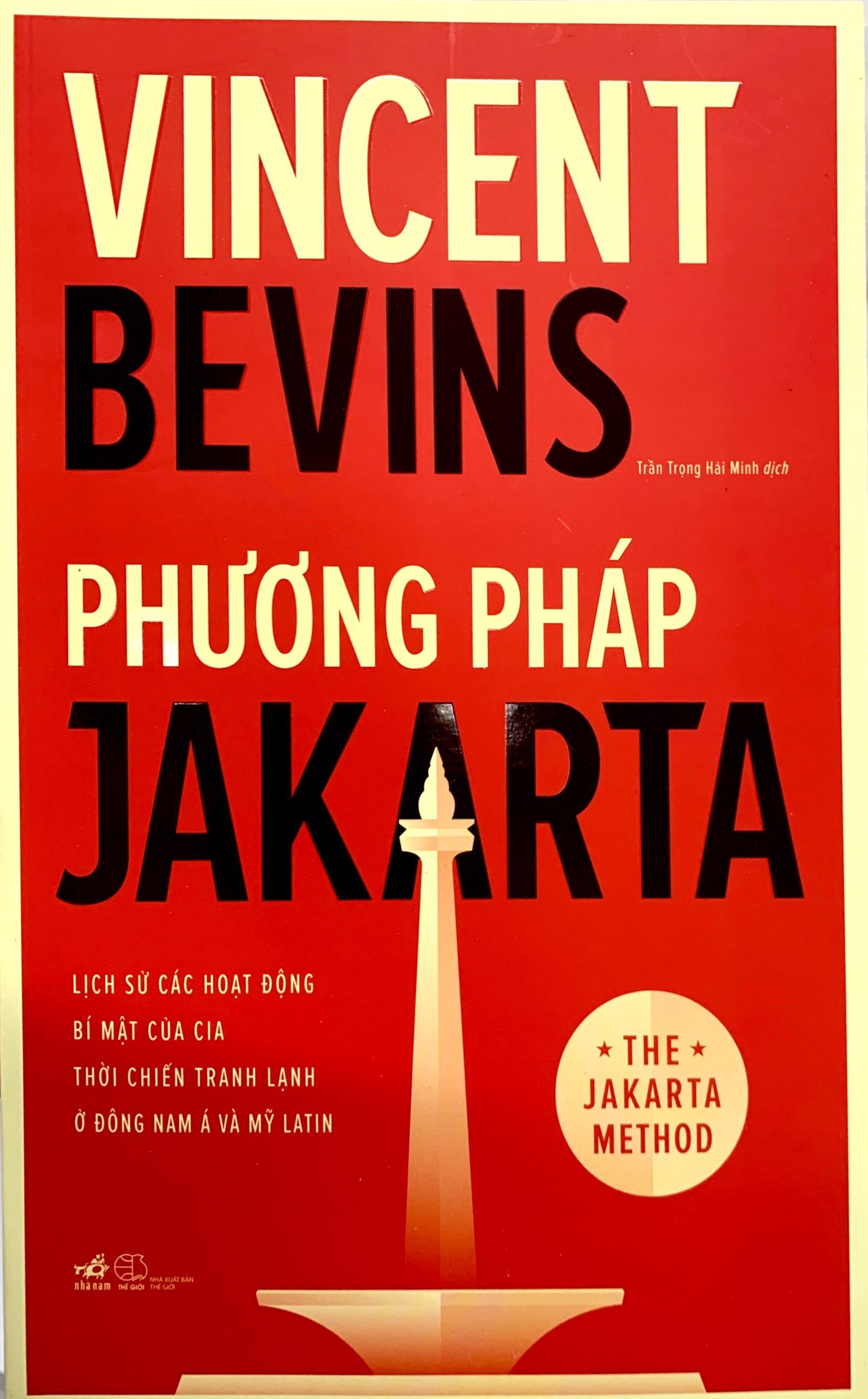 phương pháp jakarta - lịch sử các hoạt động bí mật của cia thời chiến tranh lạnh ở đông nam á và mỹ latin - Ảnh 2