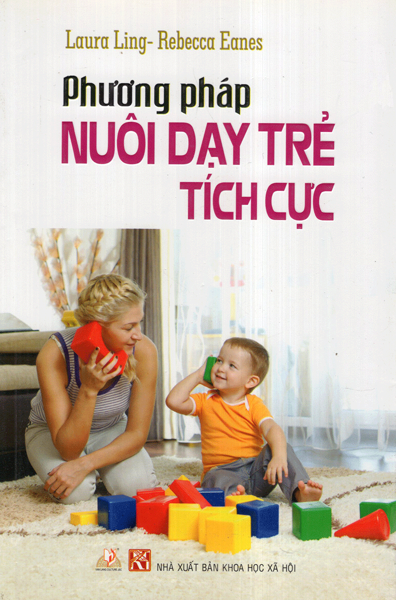 phương pháp nuôi dạy trẻ tích cực - Ảnh 2