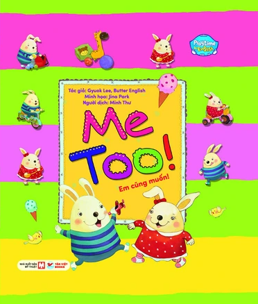 playtime in english - level 2 - me too! - em cũng muốn! - Ảnh 3