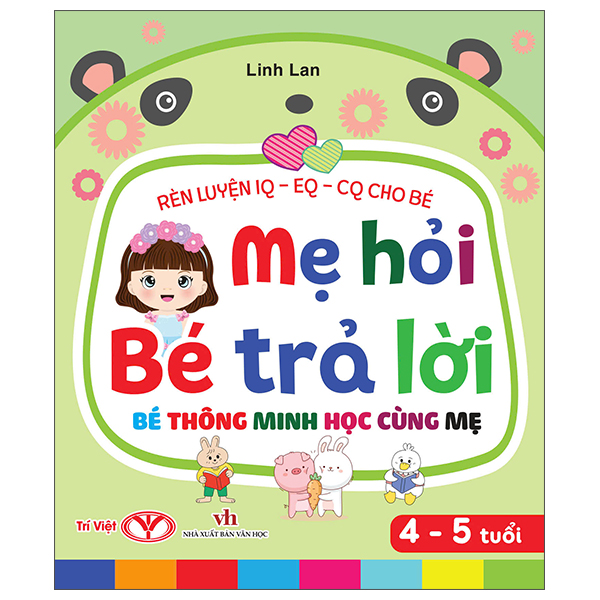 Rèn Luyện IQ-EQ-CQ Cho Bé - Mẹ Hỏi Bé Trả Lời - Bé Thông Minh Học Cùng Mẹ - 2-3 Tuổi - Bìa Cứng - Ảnh 3