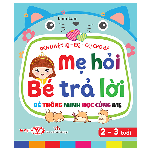 Rèn Luyện IQ-EQ-CQ Cho Bé - Mẹ Hỏi Bé Trả Lời - Bé Thông Minh Học Cùng Mẹ - 5-6 Tuổi - Bìa Cứng - Ảnh 4