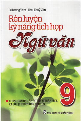 rèn luyện kỹ năng tích hợp ngữ văn 9 - Ảnh 2