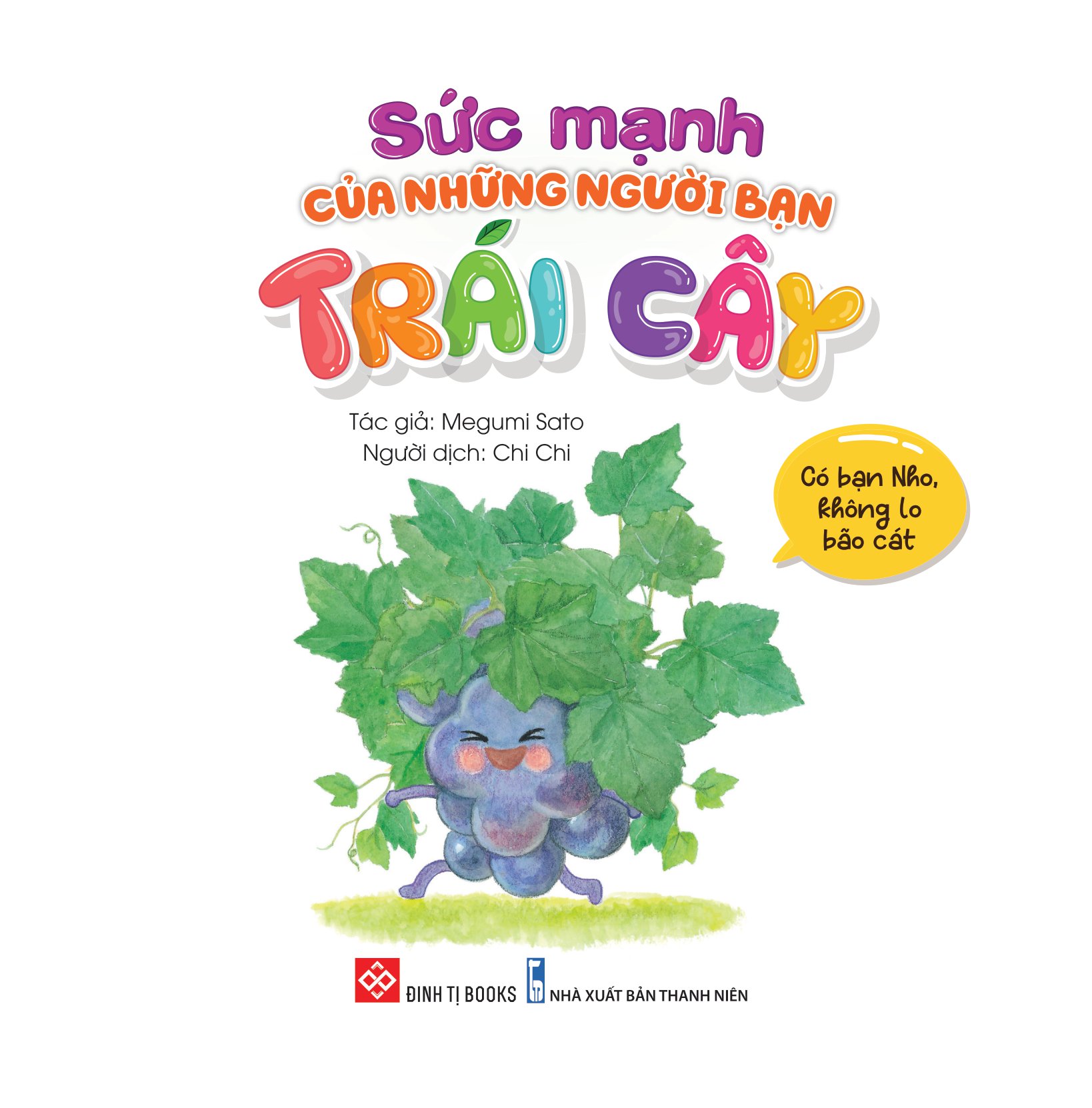 sách ehon - sức mạnh của những người bạn trái cây - có bạn nho, không lo bão cát - Ảnh 2
