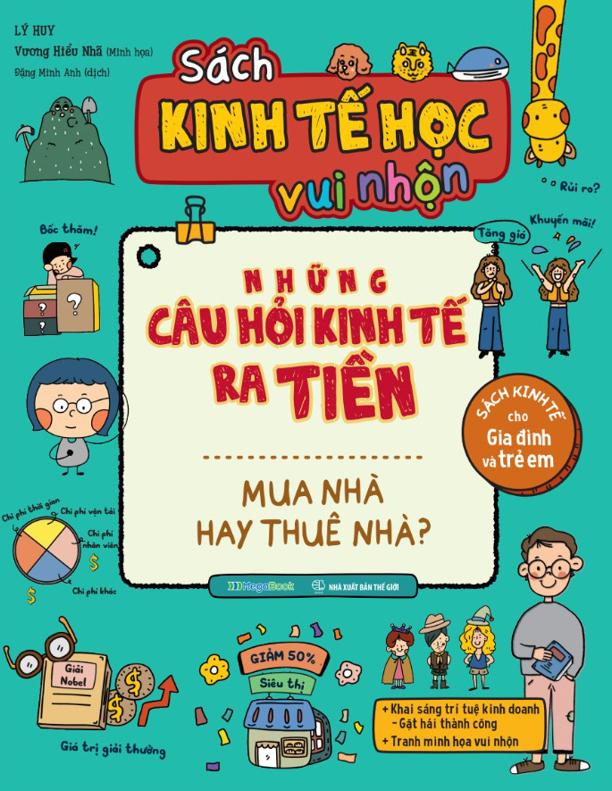 sách kinh tế học vui nhộn - những câu hỏi kinh tế ra tiền - mua nhà hay thuê nhà? - Ảnh 2