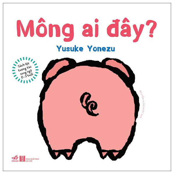 Sách Lật Tương Tác Song Ngữ 0-3 Tuổi - Mông Ai Đây? - Bìa Cứng