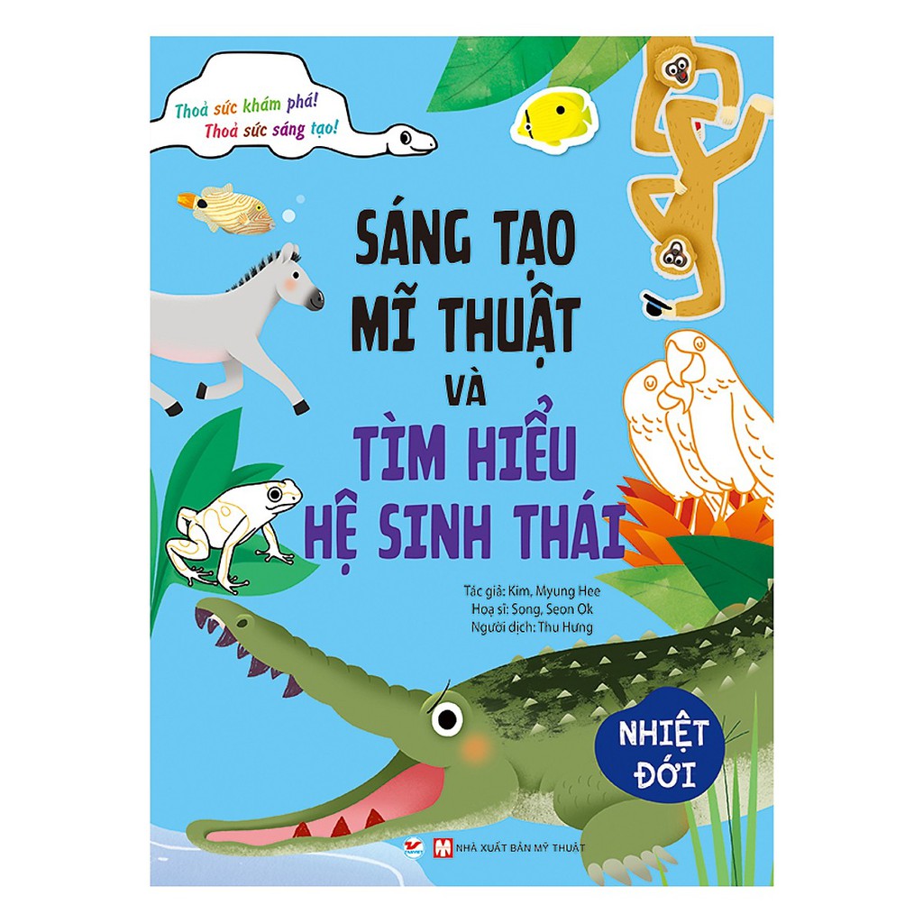 sáng tạo mĩ thuật và tìm hiểu hệ sinh thái: nhiệt đới - Ảnh 2