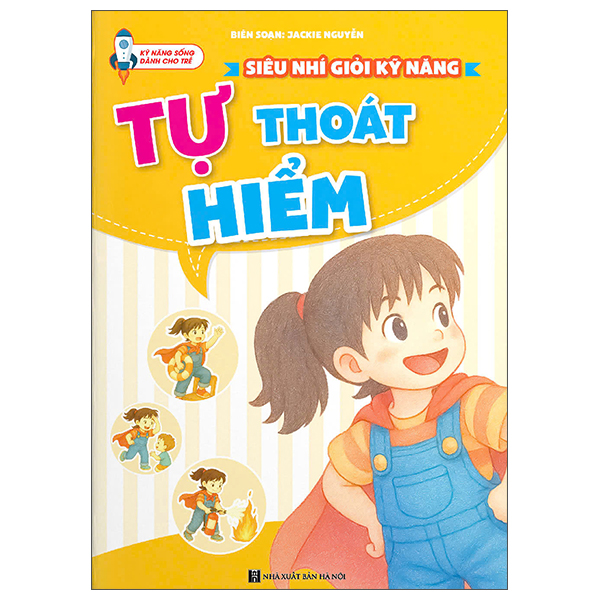 Siêu Nhí Giỏi Kỹ Năng - Tự Vệ Khi Gặp Nguy Hiểm - Ảnh 4