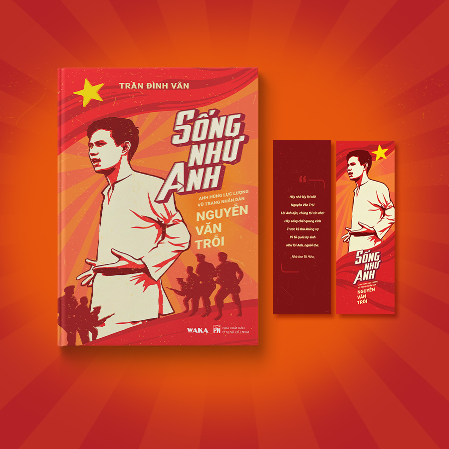 Song Nhu Anh - Anh Hung Luc Luong Vu Trang Nhan Dan Nguyen Van Troi - Ban Dac Biet - Tang Kem Dai Sach + Bookmark + Bo Tem + Sach Audio + Album Anh + Thu Tay + Khan Mui Xoa - Ảnh 6