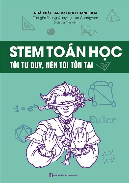 stem toán học - tôi tư duy, nên tôi tồn tại - Ảnh 2