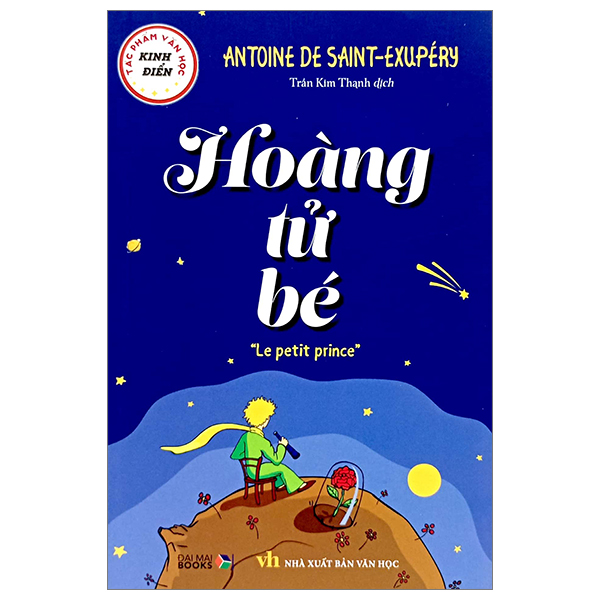 Tác Phẩm Chọn Lọc - Văn Học Pháp - Hoàng Tử Bé (Tái Bản) - Ảnh 11