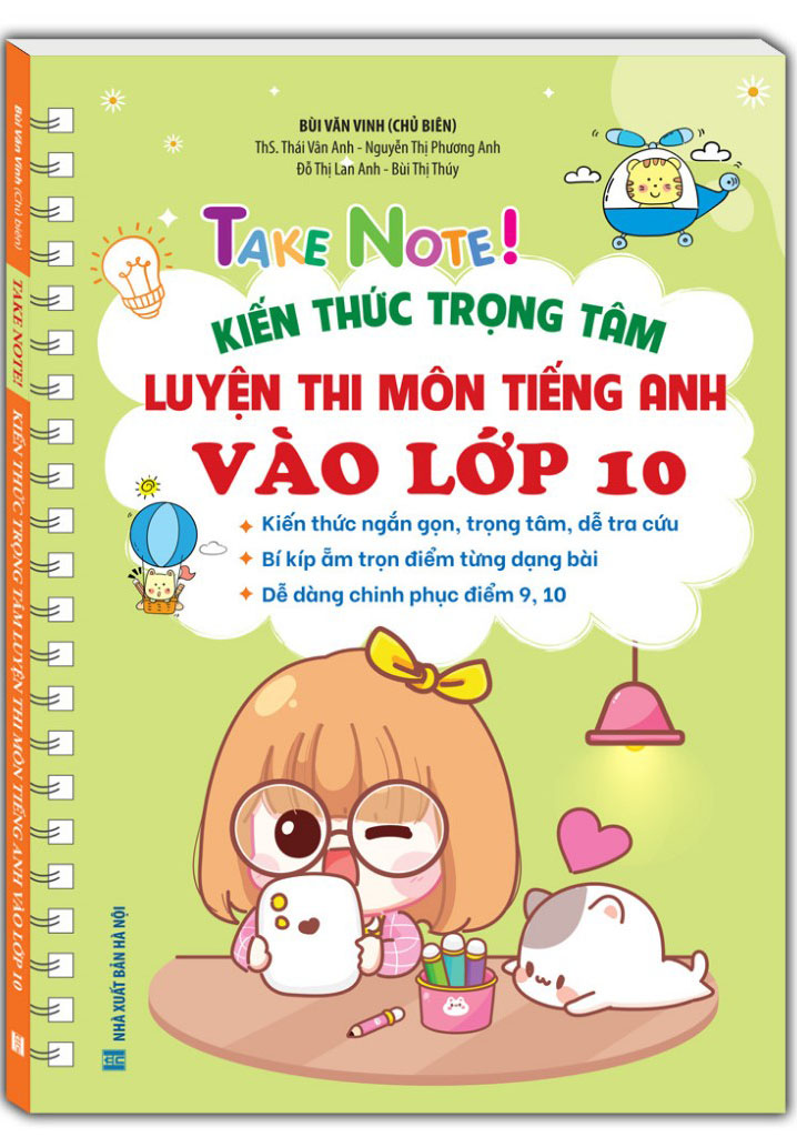 take note! kiến thức trọng tâm luyện thi môn tiếng anh vào lớp 10 - bản màu - Ảnh 2