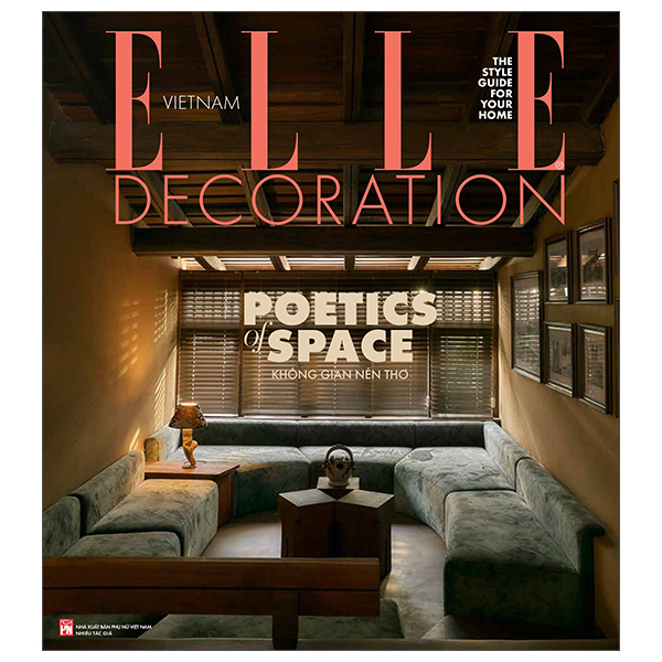 Tạp Chí Elle Decoration 2026 - Poetics Of Space - Không Gian Nên Thơ
