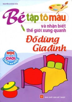 tập tô màu và nhận biết thế giới xung quanh - đồ dùng gia đình - Ảnh 2