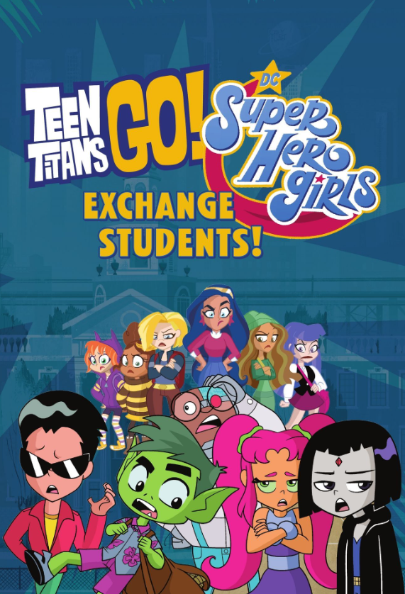 teen titans go!/ dc super hero girls: exchange students! - Ảnh 2