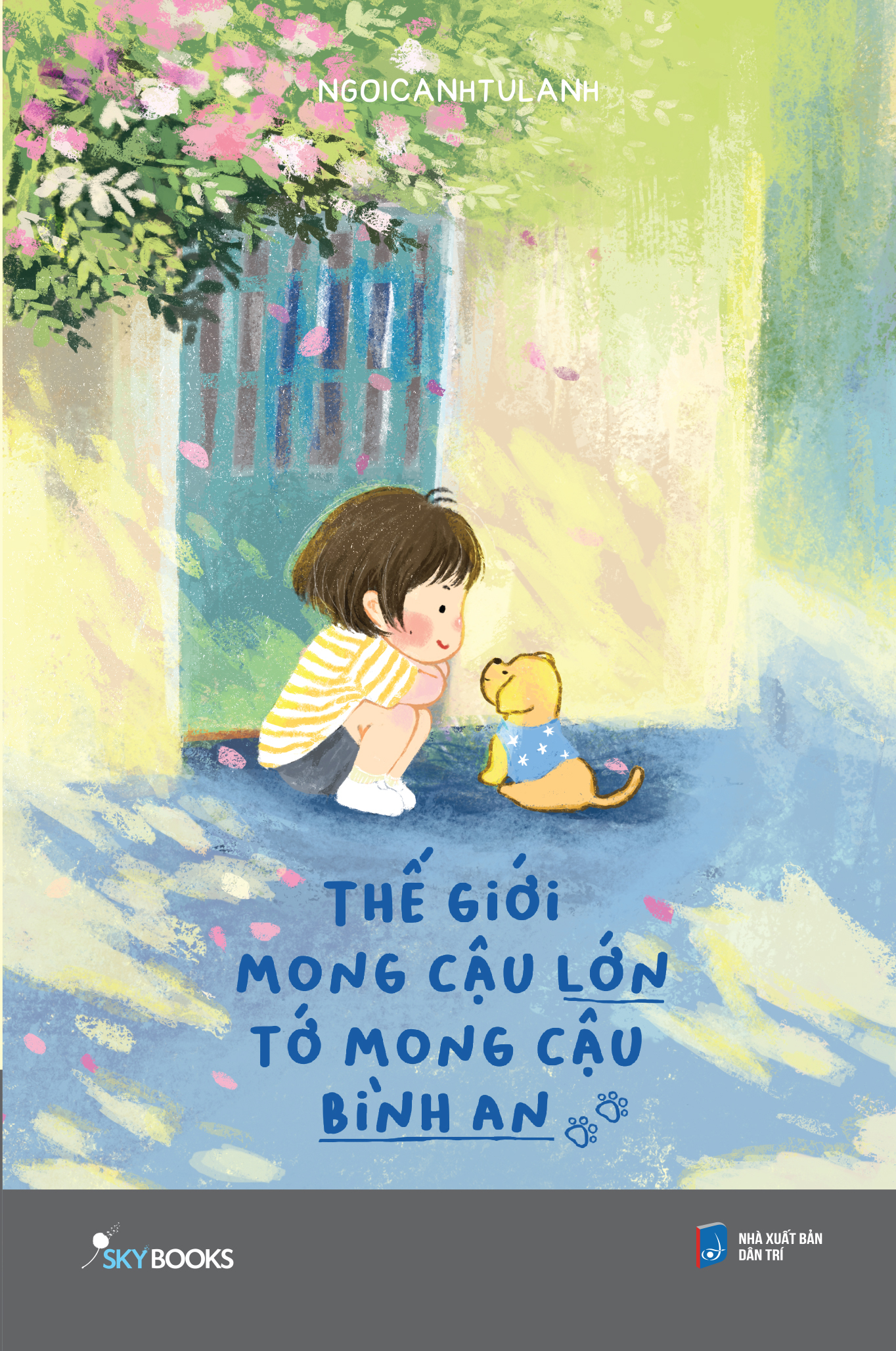 Thế Giới Mong Cậu Lớn - Tớ Mong Cậu Bình An - Ảnh 2
