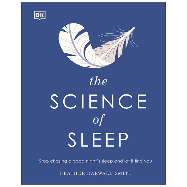 the science of sleep: stop chasing a good nightℹs sleep and let it find you - Ảnh 2