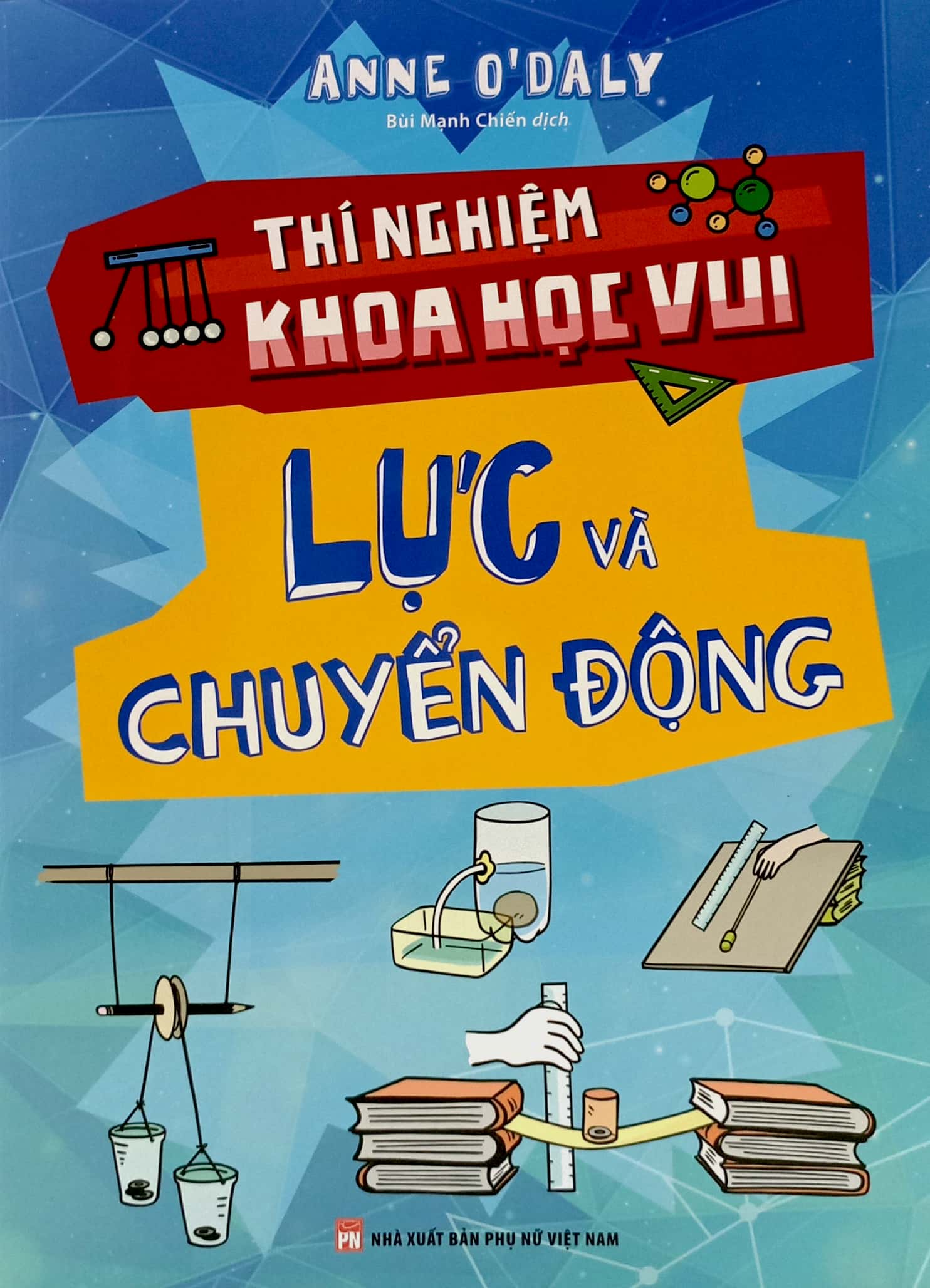 thí nghiệm khoa học vui - lực và chuyển động - Ảnh 2