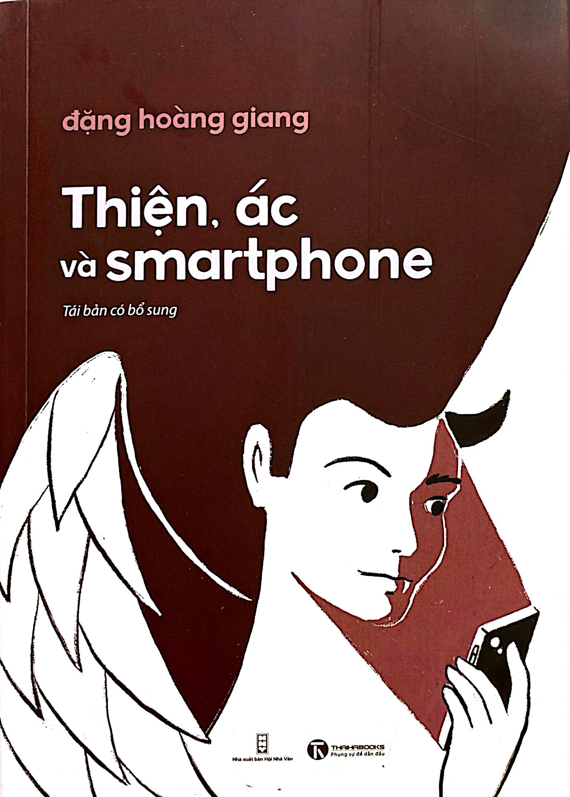 thiện, ác và smartphone (tái bản 2024) - Ảnh 4