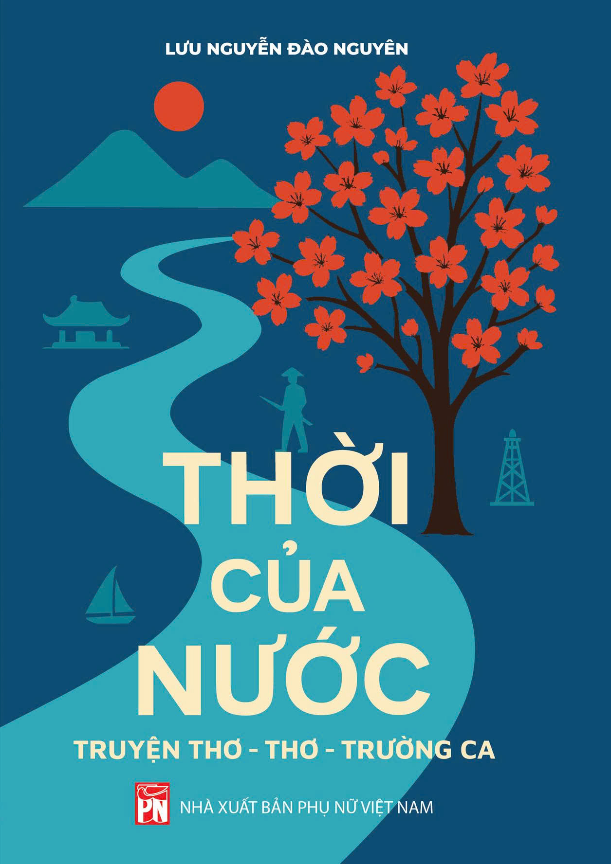 Thời Của Nước - Truyện Thơ-Thơ-Trường Ca - Ảnh 2
