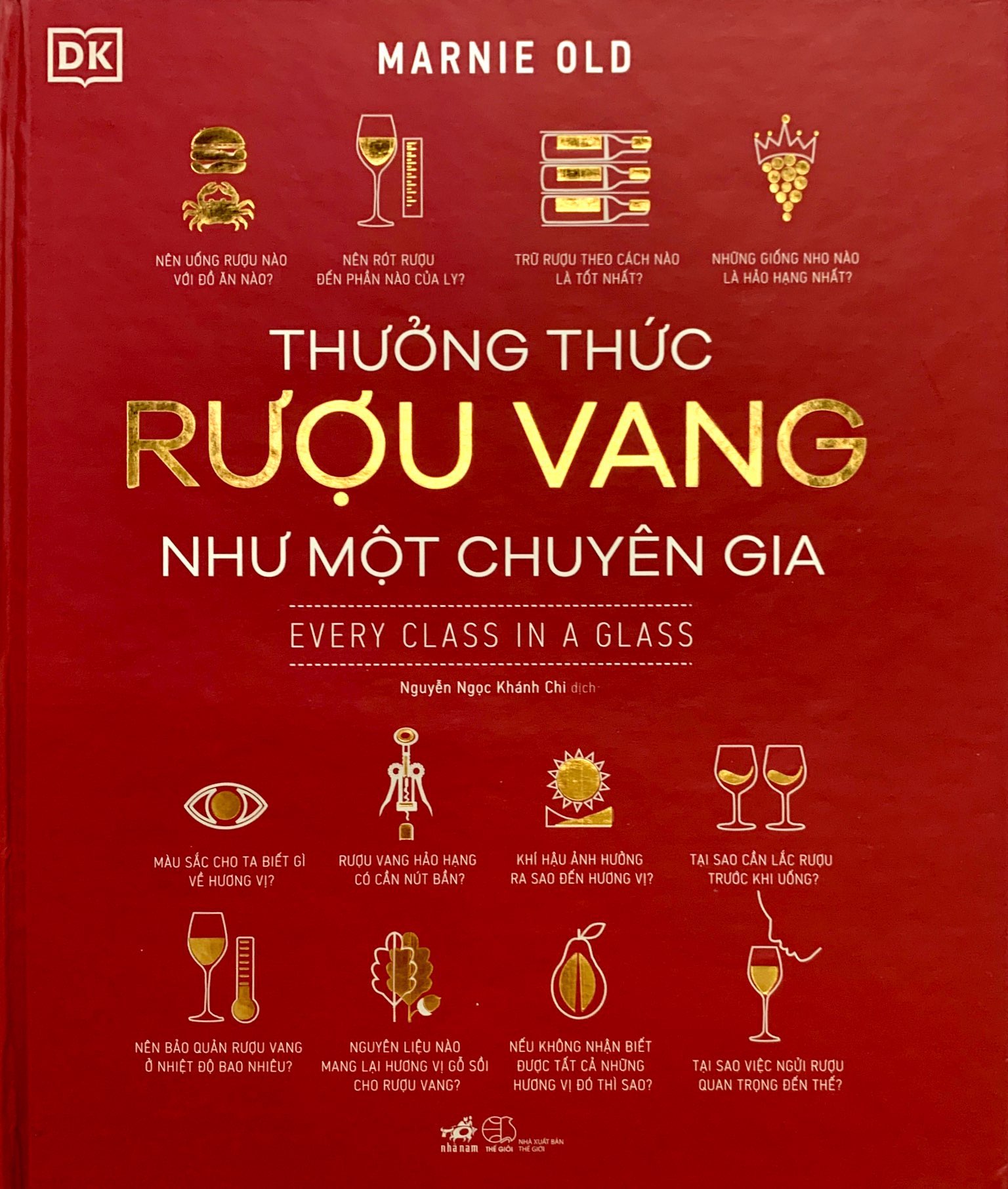 thưởng thức rượu vang như một chuyên gia - Ảnh 2