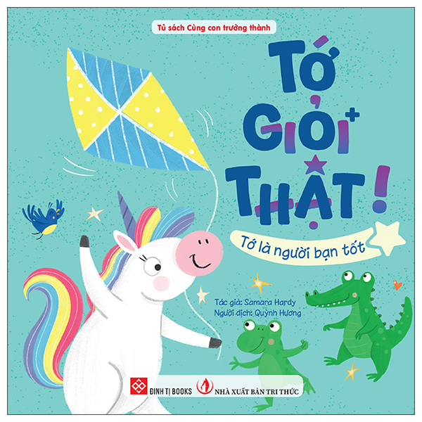 Tớ Giỏi Thật! - Tớ Là Người Bạn Tốt