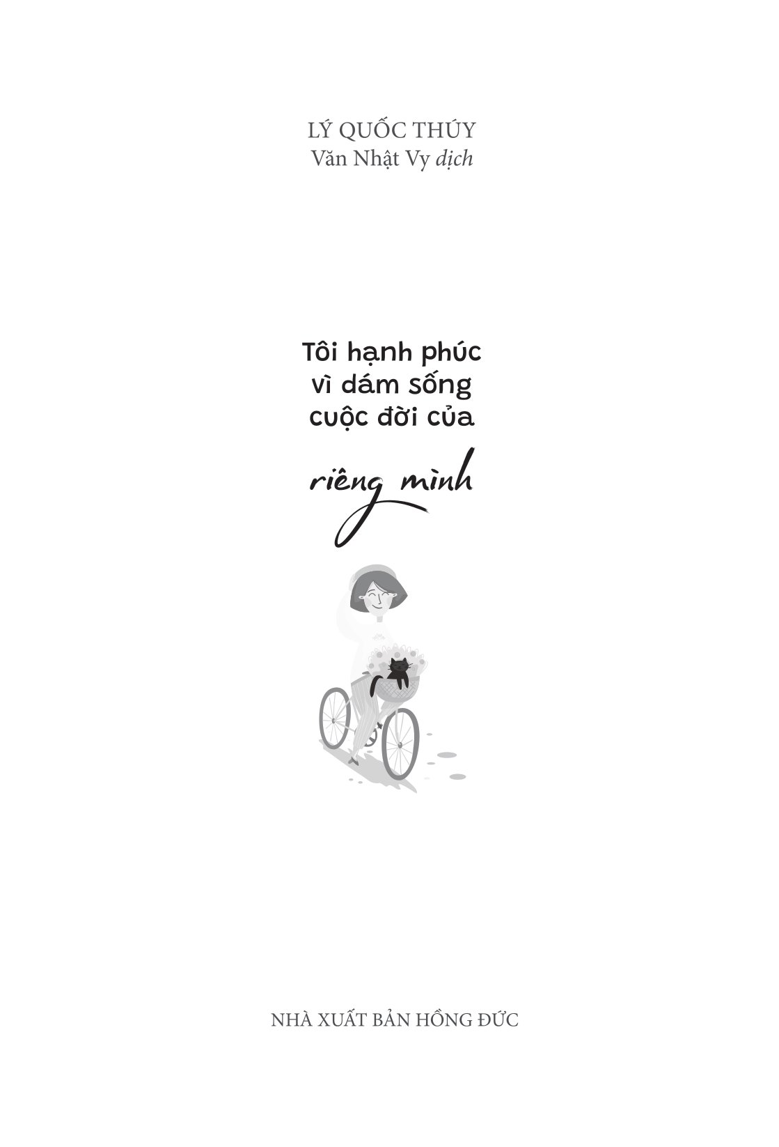 tôi hạnh phúc vì dám sống cuộc đời của riêng mình - Ảnh 5