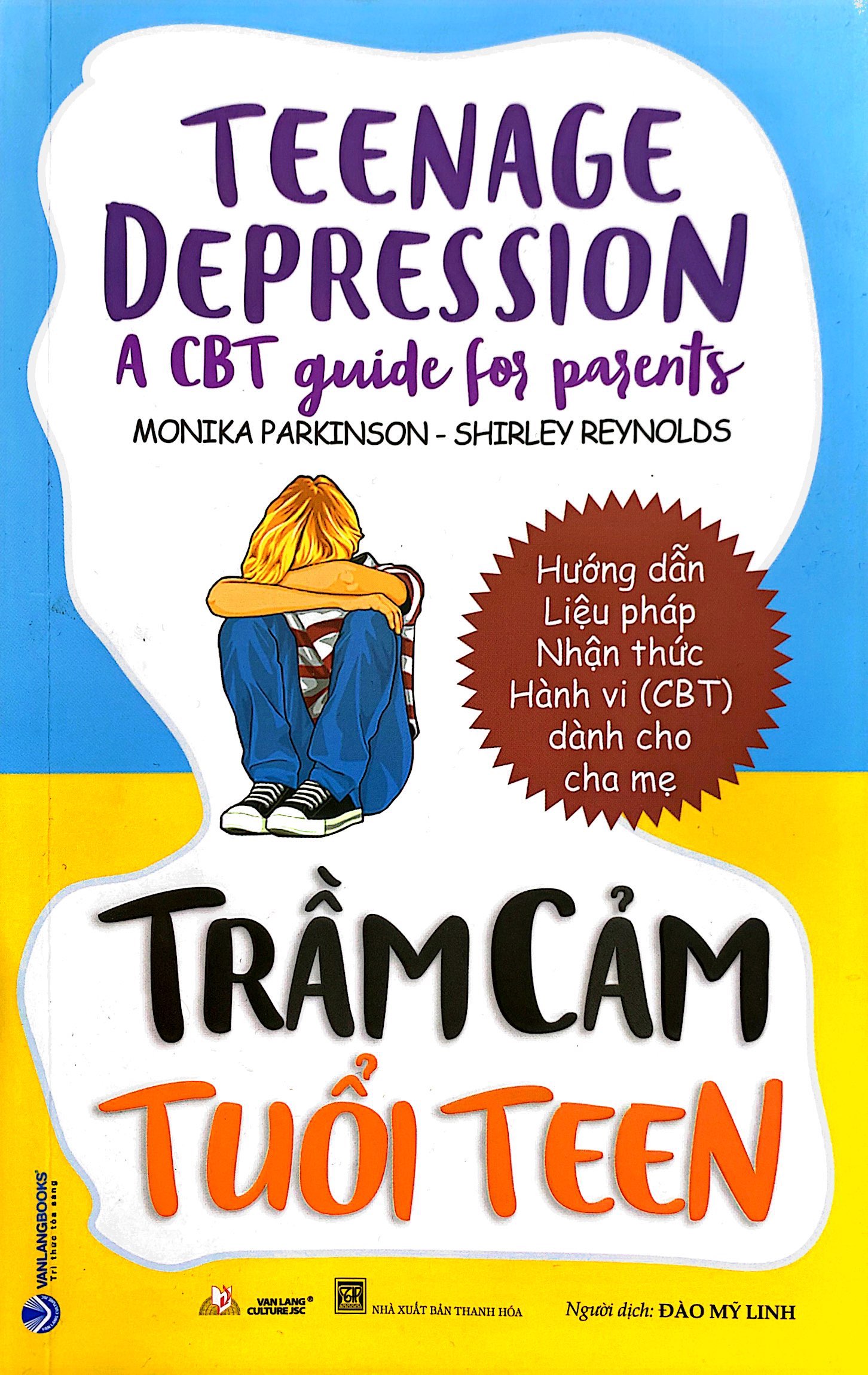 trầm cảm tuổi teen - teenage depression - a cbt guide for parents - Ảnh 2