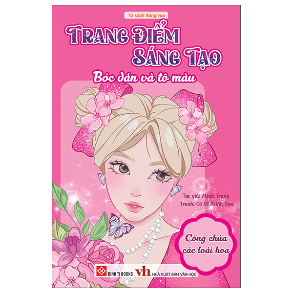 Trang Điểm Sáng Tạo - Bóc Dán Và Tô Màu - Công Chúa Các Loài Hoa