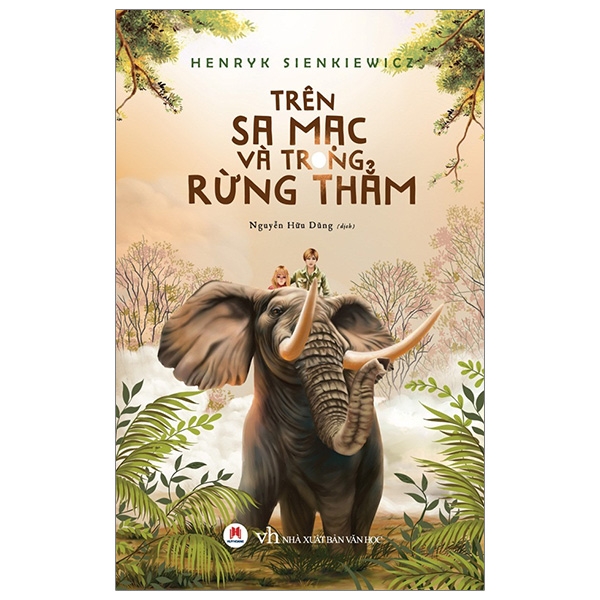 Trên Sa Mạc Và Trong Rừng Thẳm (Tái Bản)