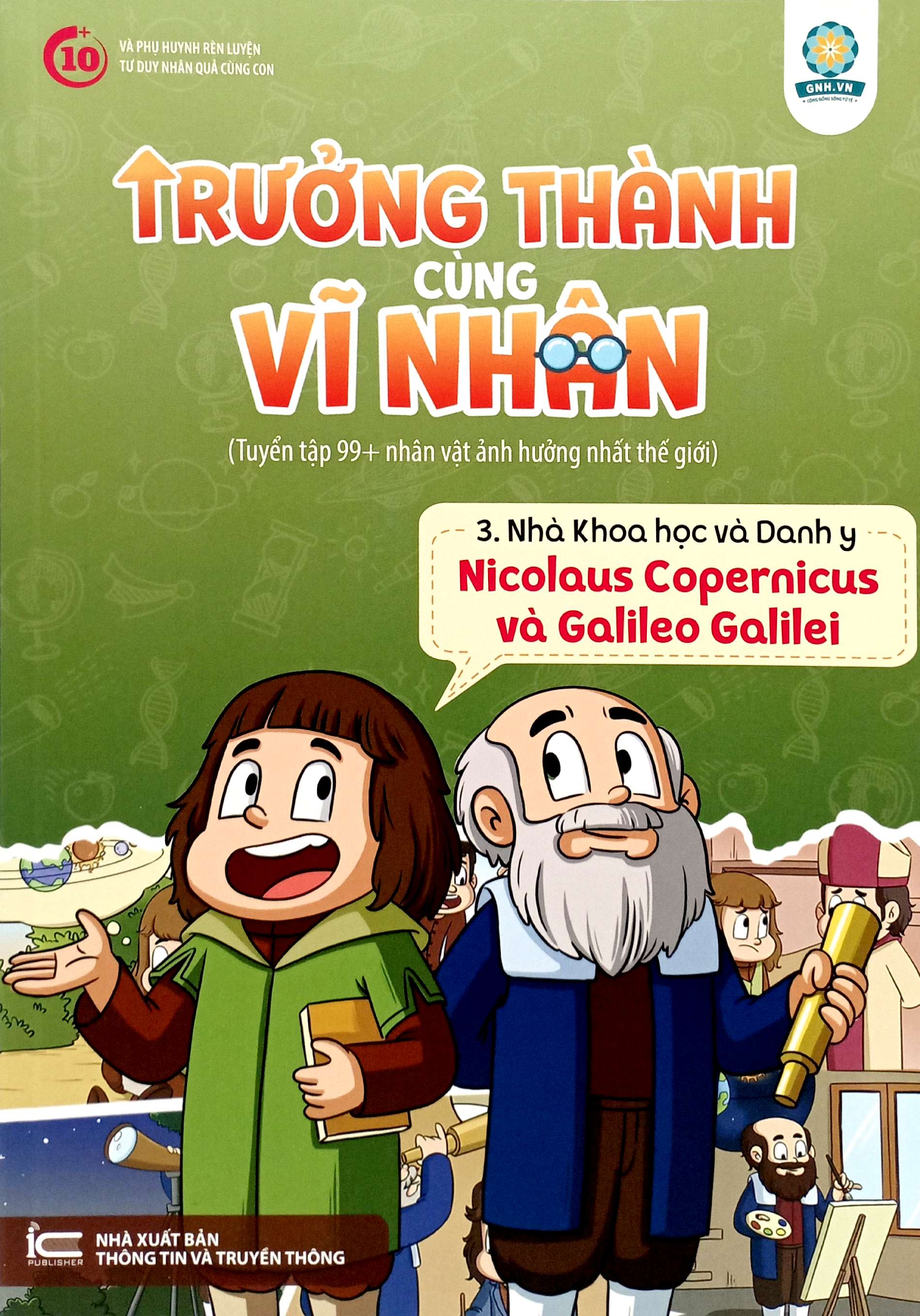 trưởng thành cùng vĩ nhân 3 - nhà khoa học và danh y - nicolaus copernicus và galileo galilei - Ảnh 2