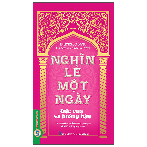 Truyện Cổ Ba Tư - Nghìn Lẻ Một Ngày - Cuộc Phiêu Lưu Kỳ Thú - Ảnh 3