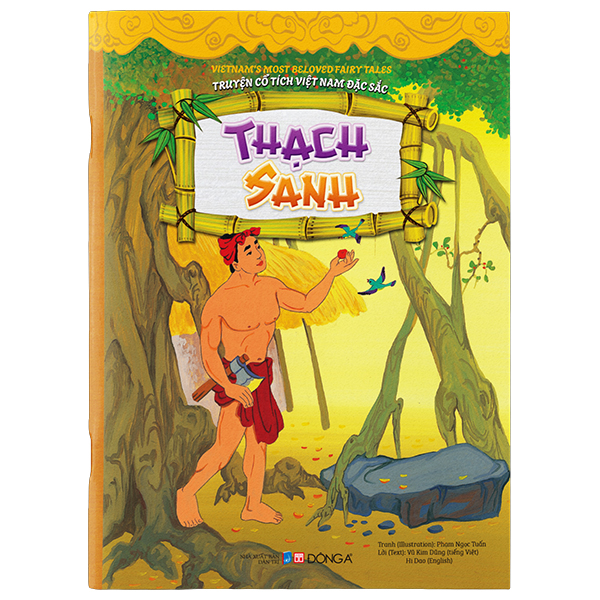Truyện Cổ Tích Việt Nam Đặc Sắc - Thạch Sanh - Song Ngữ Anh-Việt