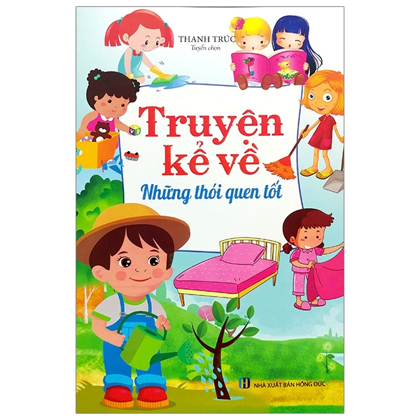 Truyện Kể Về Những Thói Quen Tốt (Tái Bản 2023)