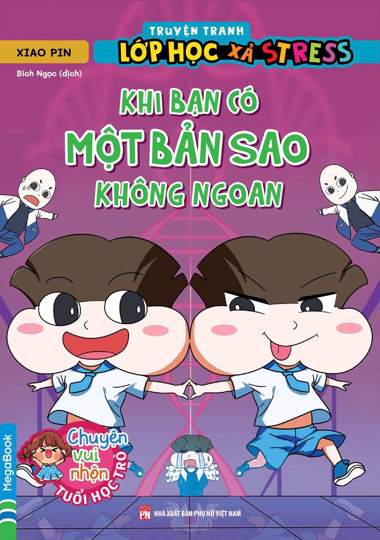 Truyện Tranh Lớp Học Xả Stress - Khi Bạn Có Một Bản Sao Không Ngoan - Ảnh 2
