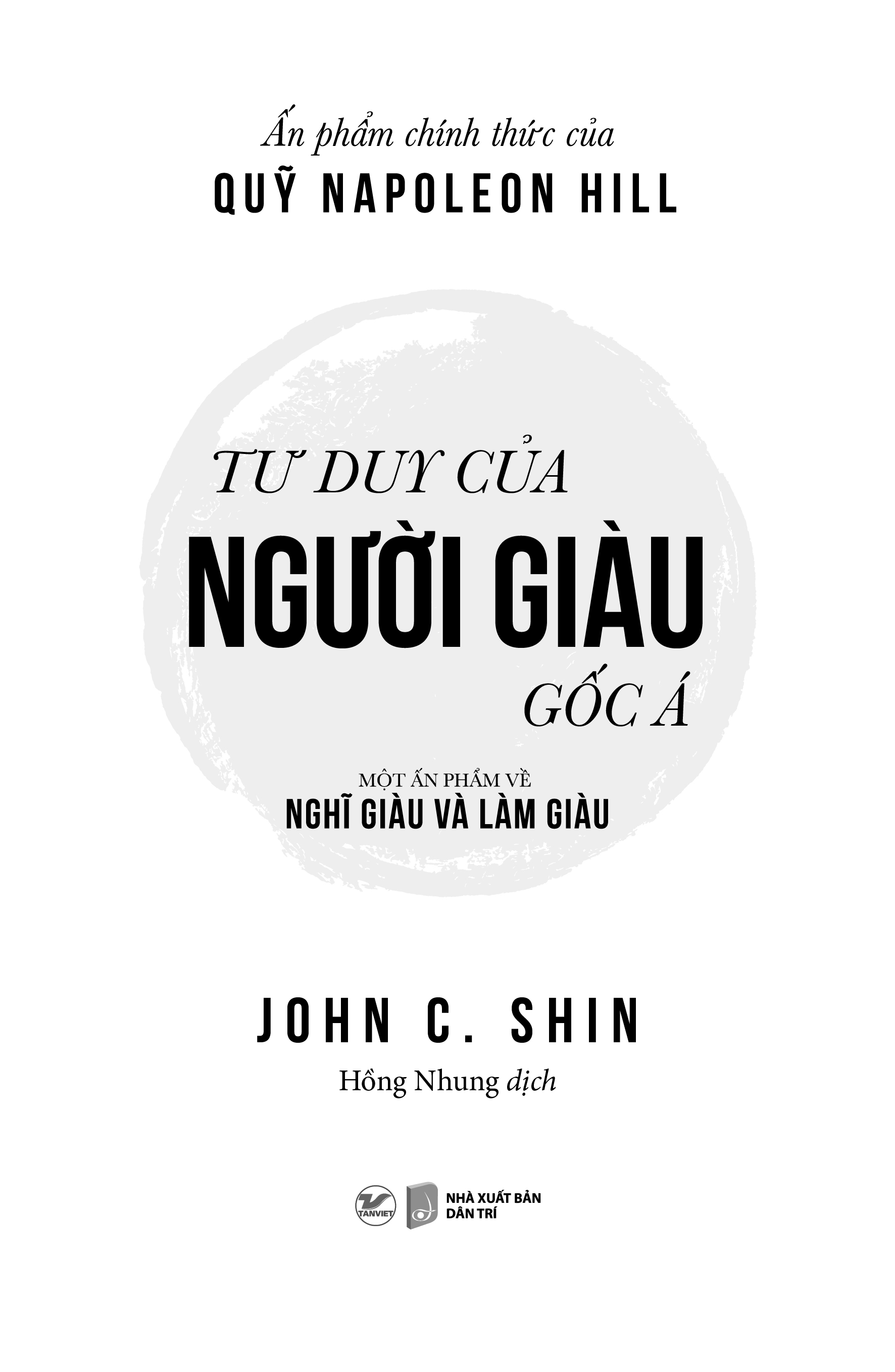 tư duy của người giàu gốc á - một ấn phẩm về nghĩ giàu và làm giàu - Ảnh 3