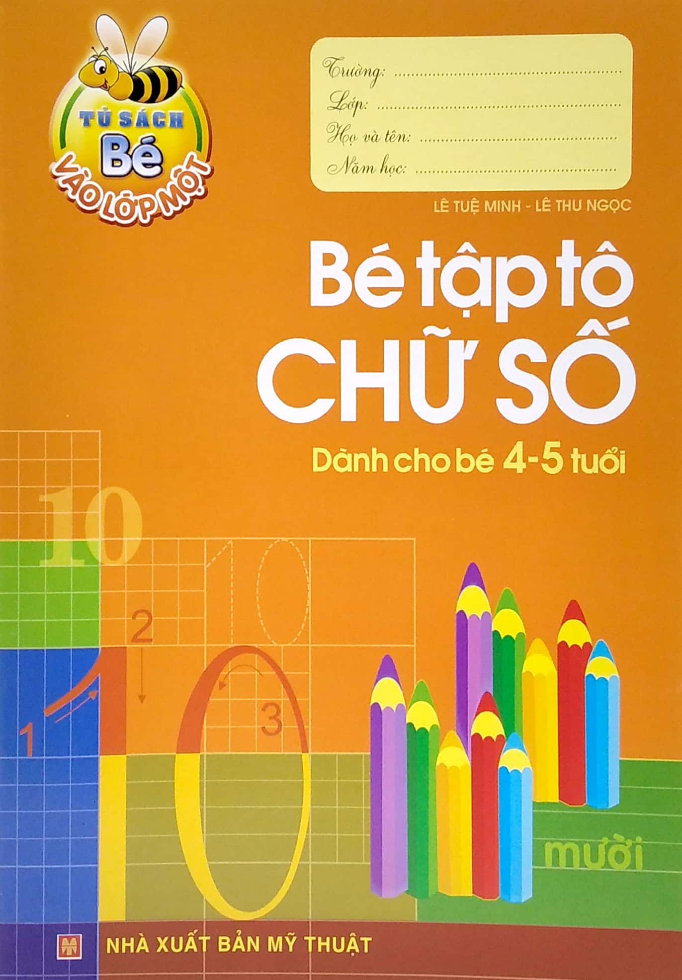 tủ sách cho bé vào lớp 1 - bé tập tô chữ số - dành cho bé 4-5 tuổi (tái bản 2022) - Ảnh 2