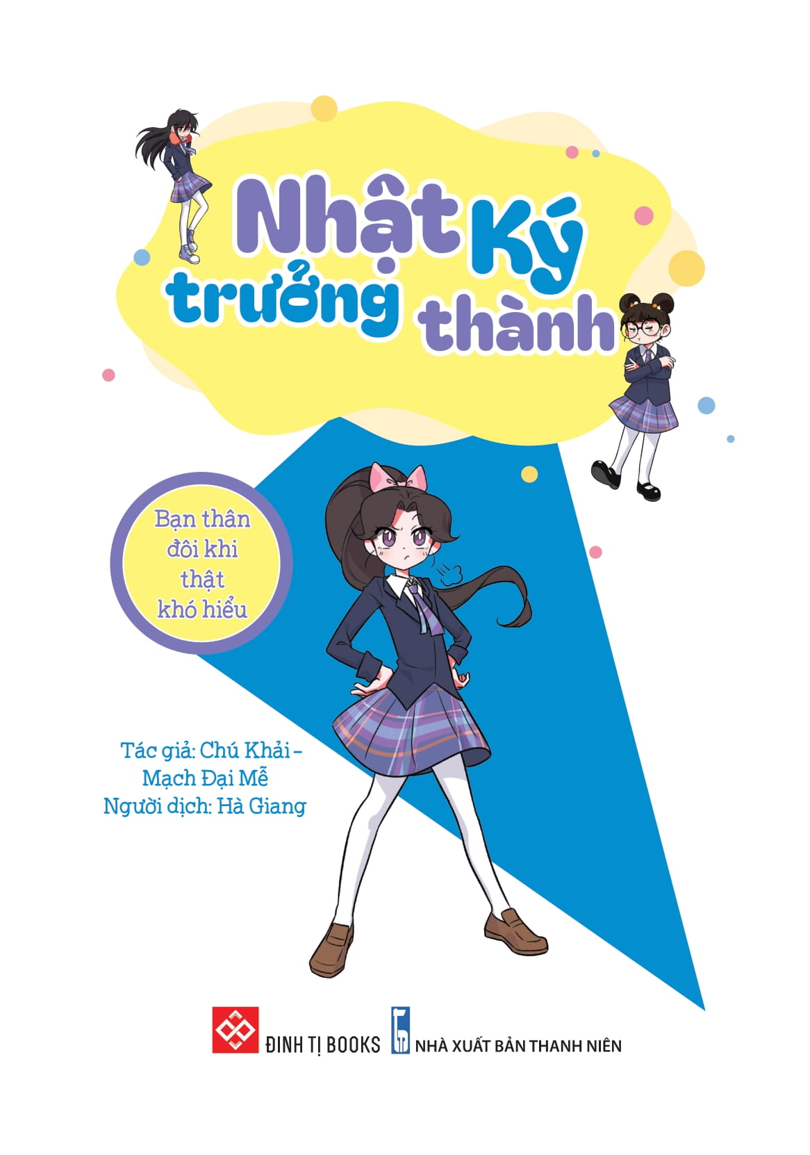 tủ sách cùng con trưởng thành - nhật ký trưởng thành - bạn thân đôi khi thật khó hiểu - Ảnh 2