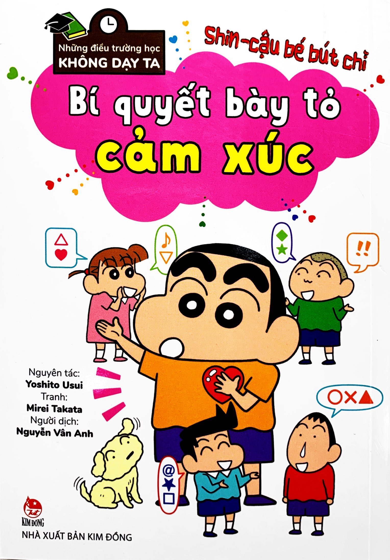 tủ sách khoa học - shin - cậu bé bút chì - những điều trường học không dạy ta - bí quyết bày tỏ cảm xúc - Ảnh 3