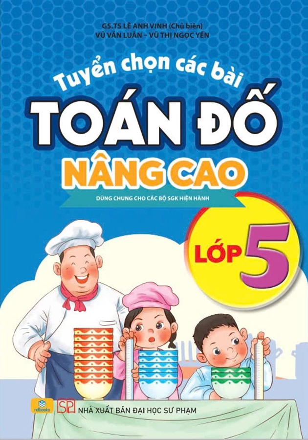 Tuyển Chọn Các Bài Toán Đố Nâng Cao - Lớp 5 - Ảnh 2
