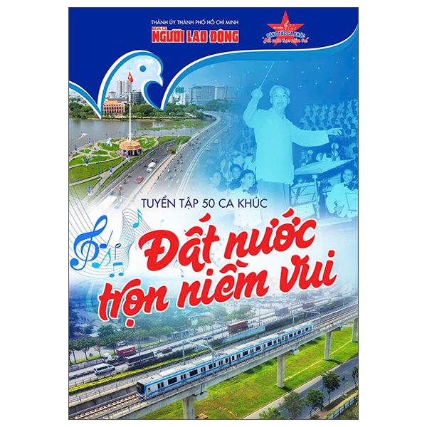 Tuyển Tập 50 Ca Khúc Đất Nước Trọn Niềm Vui