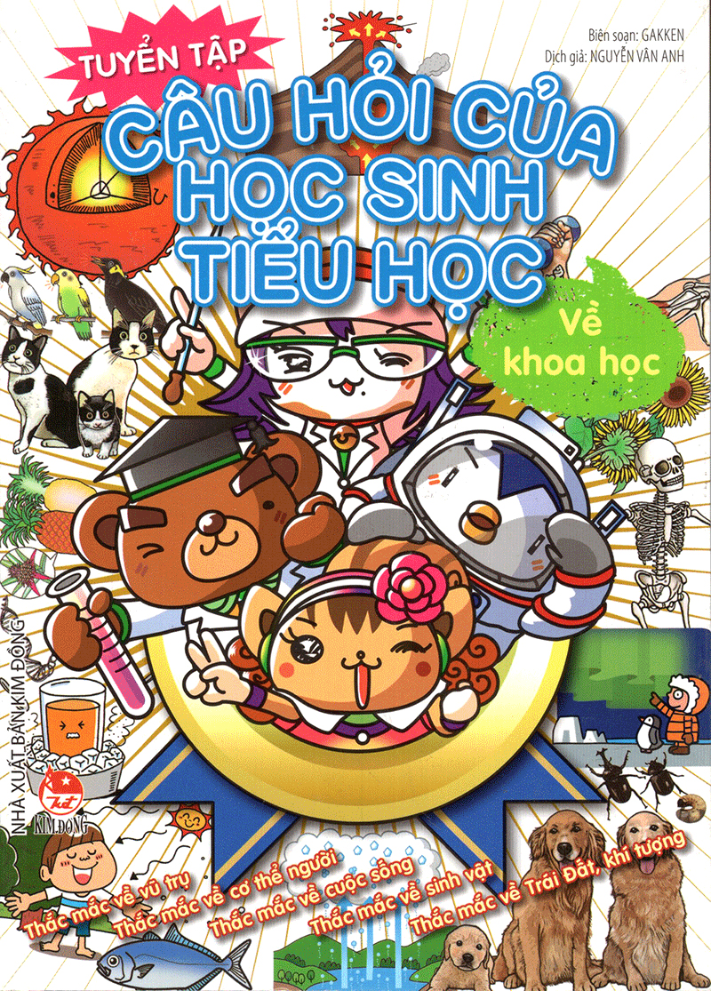tuyển tập câu hỏi của học sinh tiểu học - về khoa học (tái bản 2019) - Ảnh 3