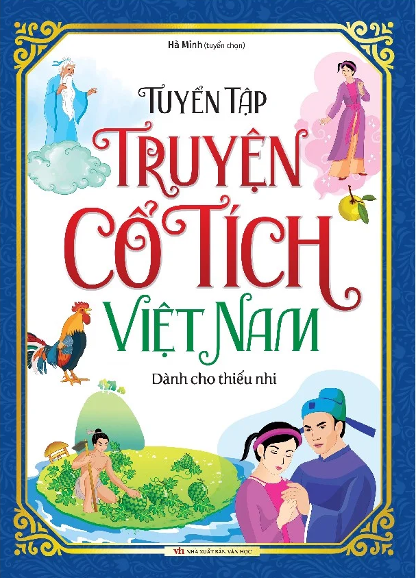 tuyển tập truyện cổ tích việt nam dành cho thiếu nhi - Ảnh 2