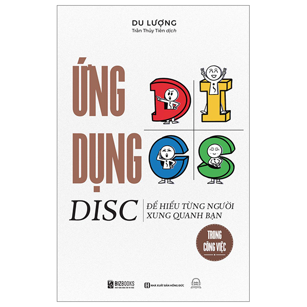 ứng dụng disc để hiểu từng người xung quanh bạn - trong công việc