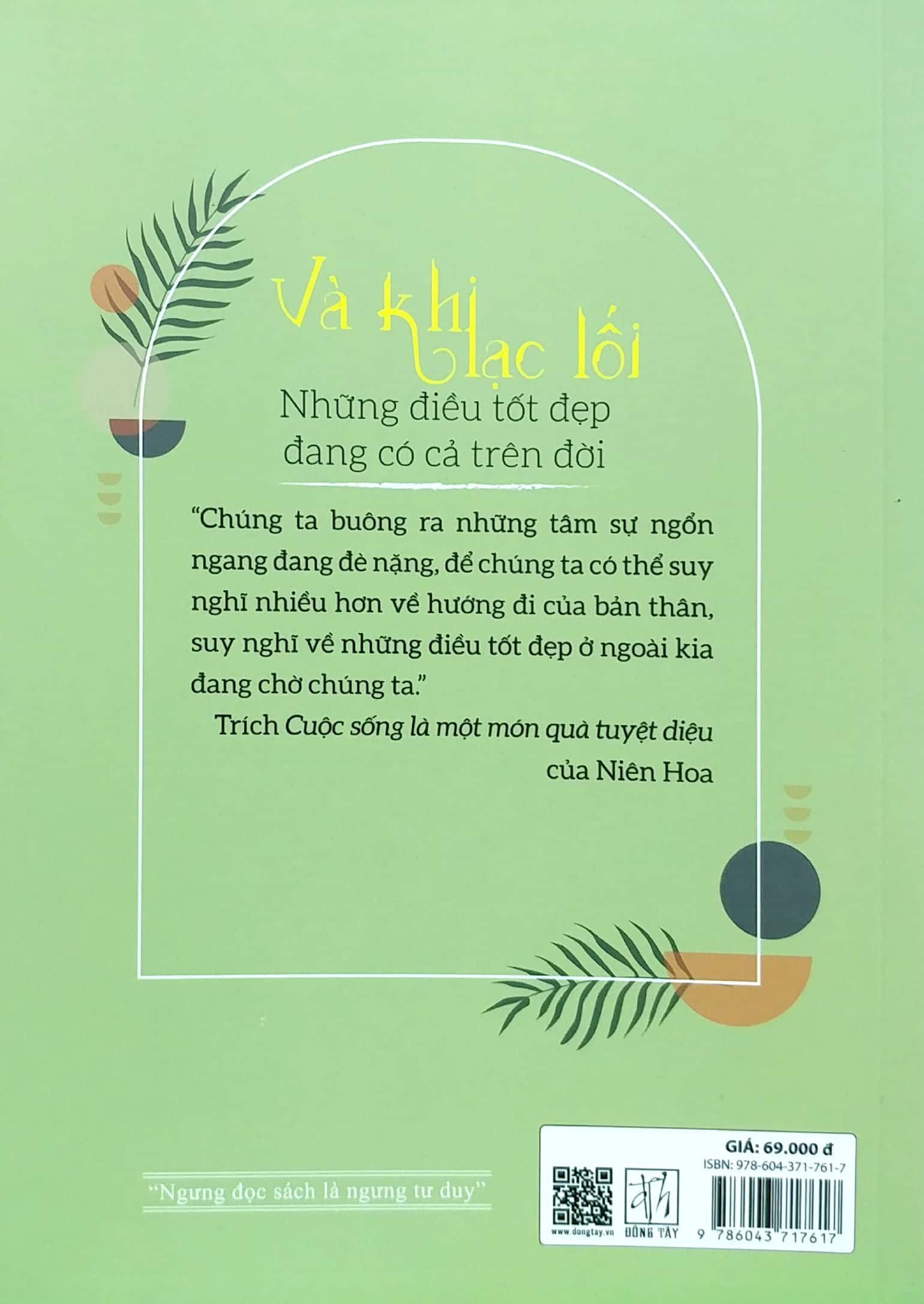 và khi lạc lối - những điều tốt đẹp đang có cả trên đời - Ảnh 6