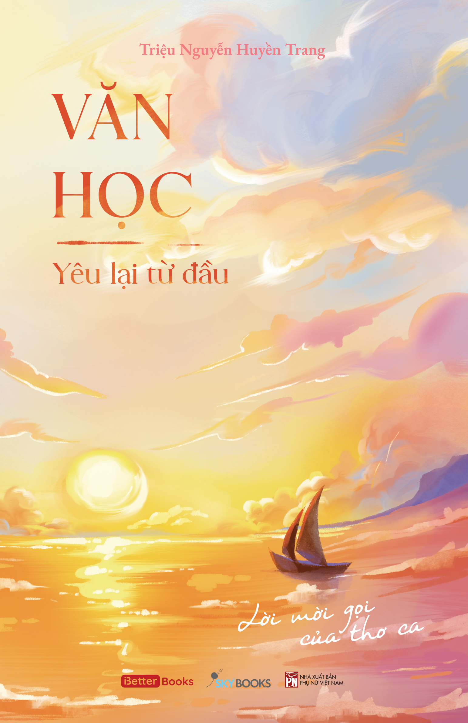 Văn Học - Yêu Lại Từ Đầu - Lời Mời Gọi Của Thơ Ca - Ảnh 2