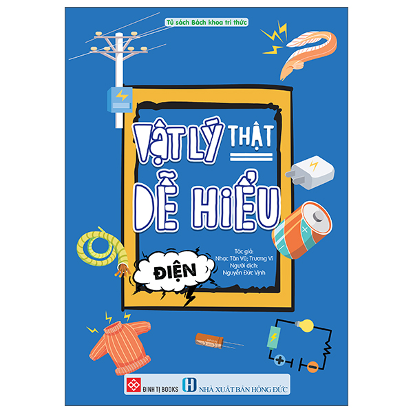 Vật Lý Thật Dễ Hiểu - Điện