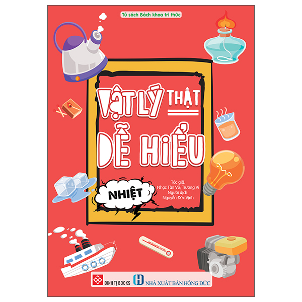 Vật Lý Thật Dễ Hiểu - Nhiệt