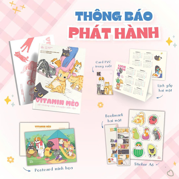 Vitamin Mèo Và Những Câu Chuyện Bất Tận - Bản Đặc Biệt - Tặng Kèm Bookmark 2 Mặt + Sticker A6 + Postcard Minh Họa + Card PVC Trong Suốt + Lịch Gấp Hai Mặt