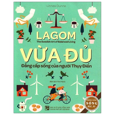 vừa đủ - đẳng cấp sống của người thụy điển (tái bản 2021) - Ảnh 3