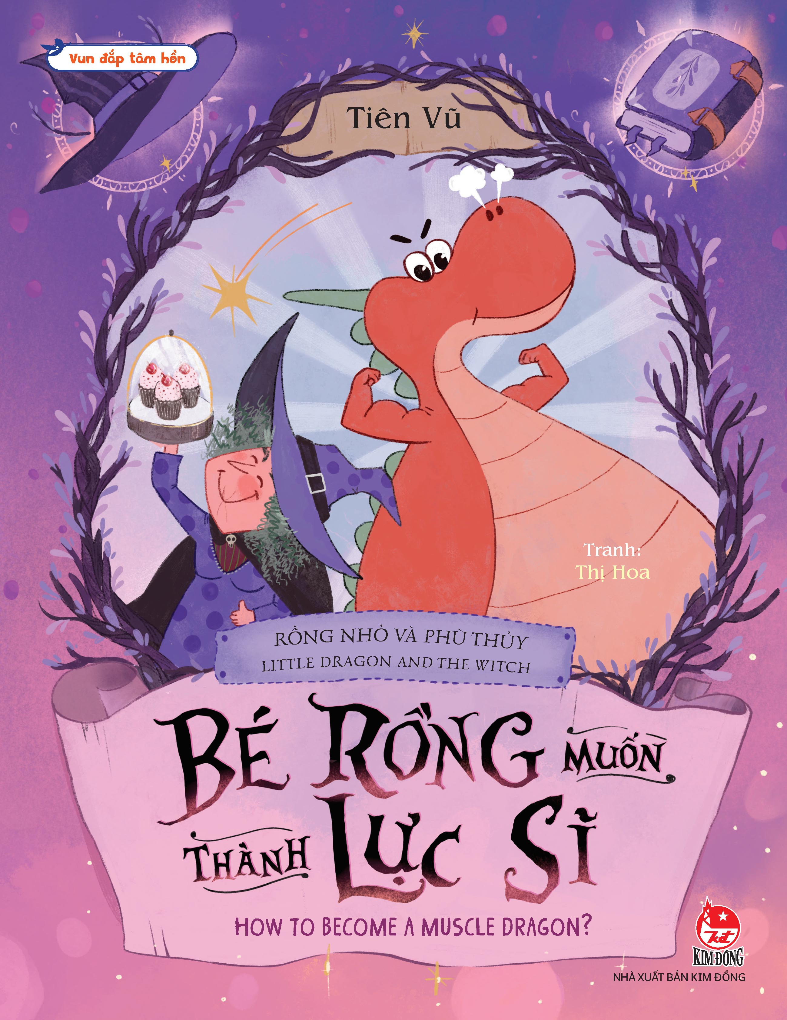 vun đắp tâm hồn - rồng nhỏ và phù thủy - little dragon and the witch - bé rồng muốn thành lực sĩ - how to become a muscle dragon - Ảnh 2